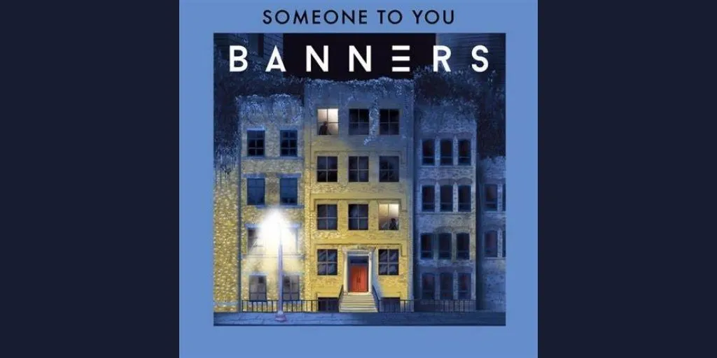 BANNERS - Someone to You dan Terjemahan
