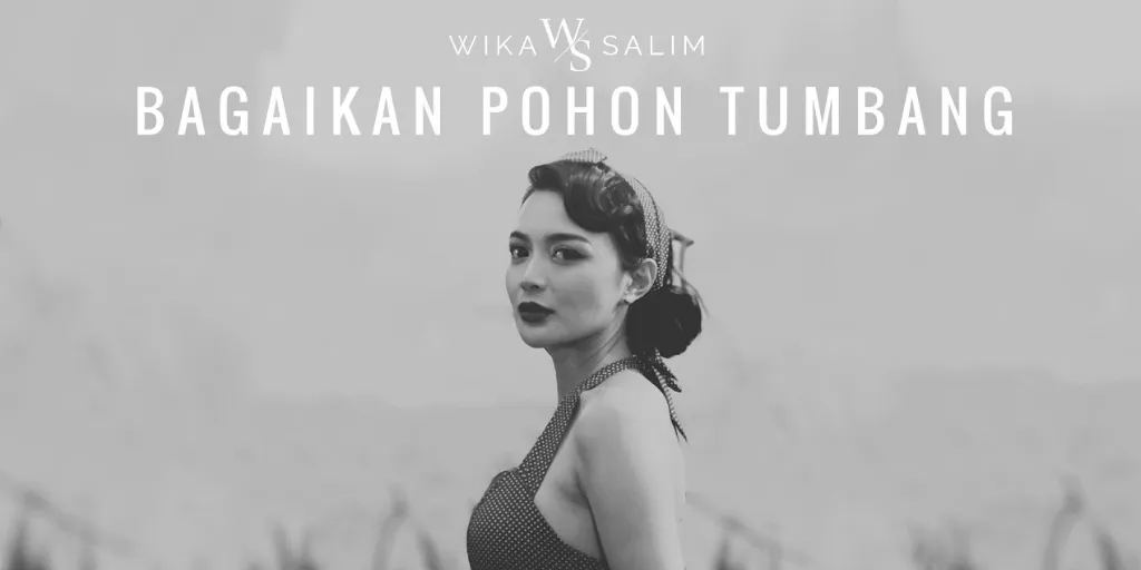 Wika Salim - Bagaikan Pohon Tumbang