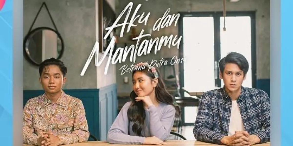 Betrand Putra Onsu - Aku dan Mantanmu