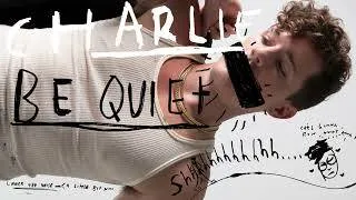 Charlie Puth - Charlie Be Quiet!