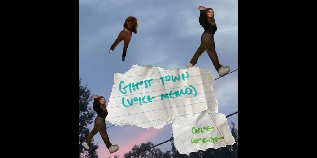 Chloe George - ghost town (voice memo) dan Terjemahan