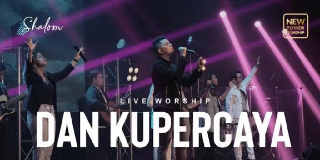 New Power Worship - Dan Kupercaya (Feat Michael Panjaitan)