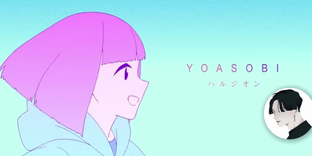 YOASOBI - Halzion (ãã«ã¸ãªã³)