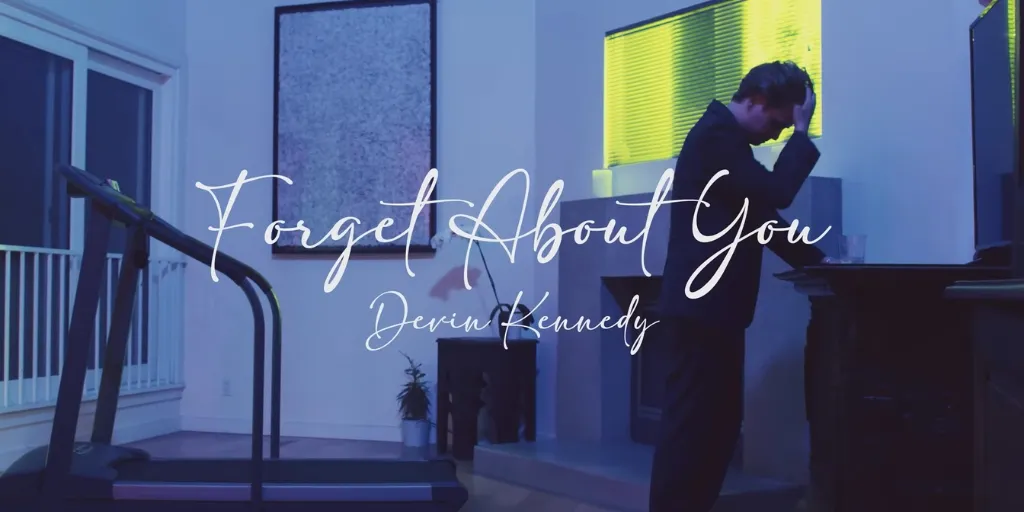 Devin Kennedy - Forget About You