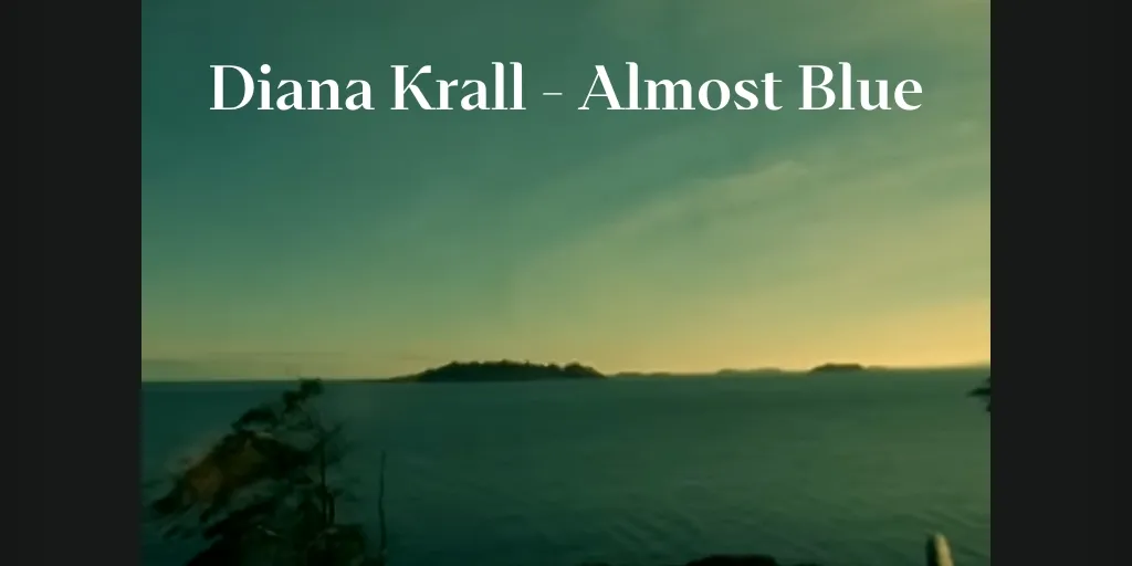 Diana Krall - Almost Blue (Terjemahan)