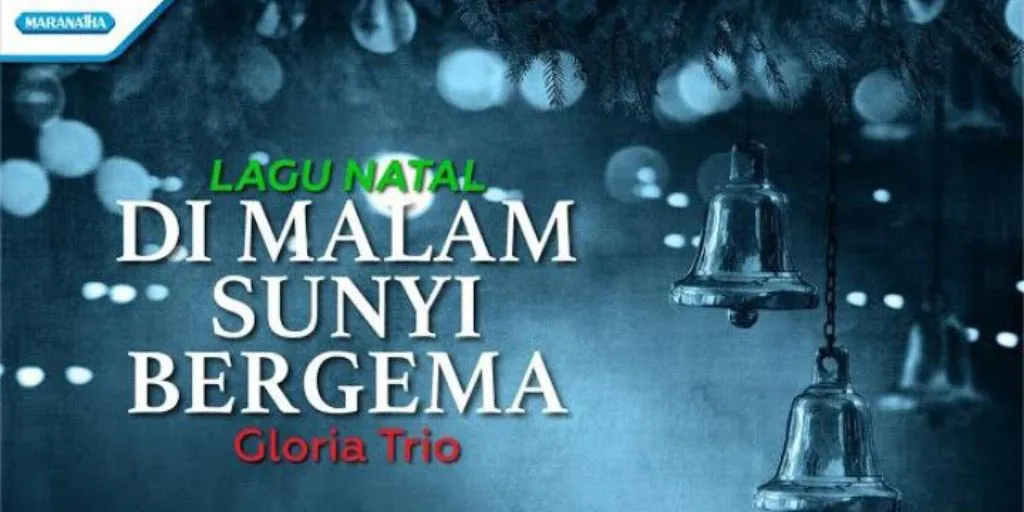 Gloria Trio - Di Malam Sunyi Bergema
