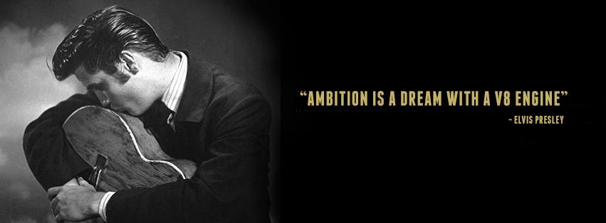 Ambition © Elvis Presley Official Facebook