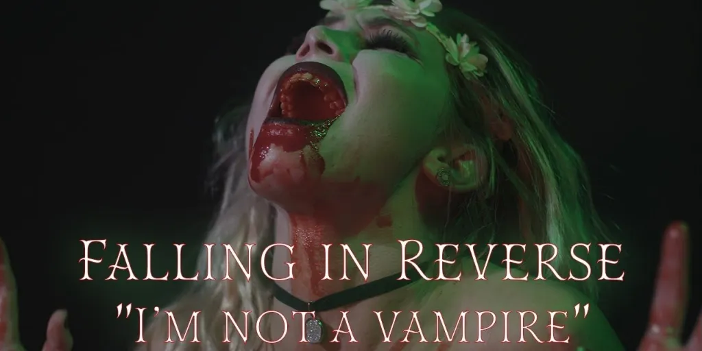 Falling In Reverse - I'm Not A Vampire
