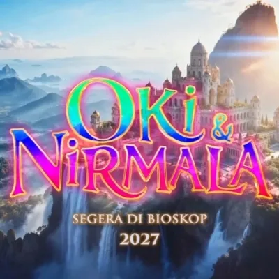 Film OKI & NIRMALA Tayang 2027, Intip Sinopsis dan Deretan Pemainnya