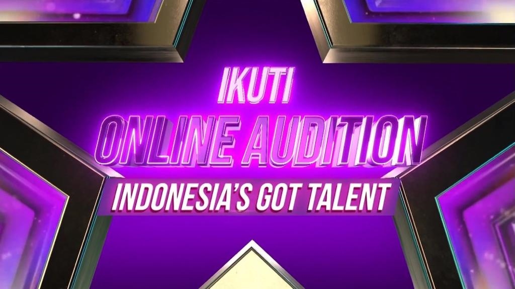 'Indonesia’s Got Talent' Hadir Kembali, Audisinya Sudah Dibuka