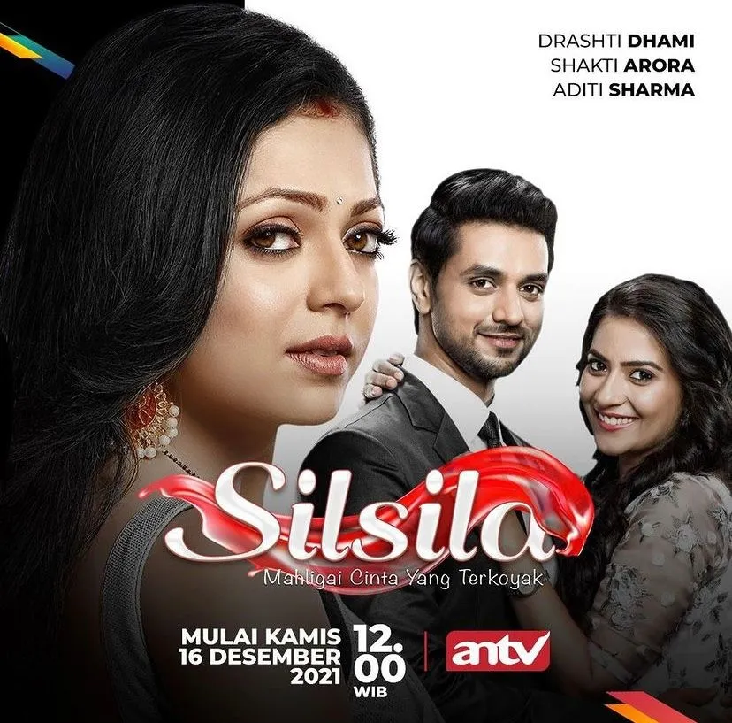 Serial India Silsila Tayang di Televisi (Credit: instagram.com/antv_official)