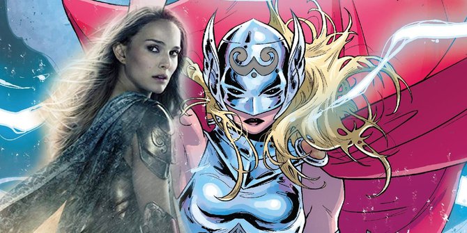 Jane Foster will become Mighty Thor in THOR: LOVE AND THUNDER