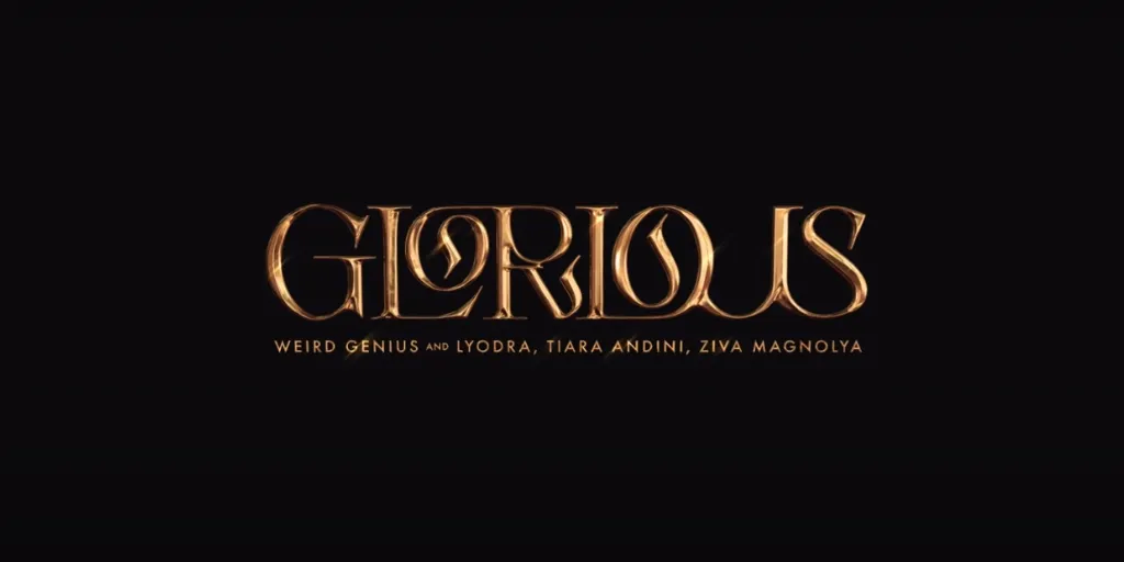 Weird Genius, Lyodra, Tiara Andini, Ziva Magnolya - Glorious