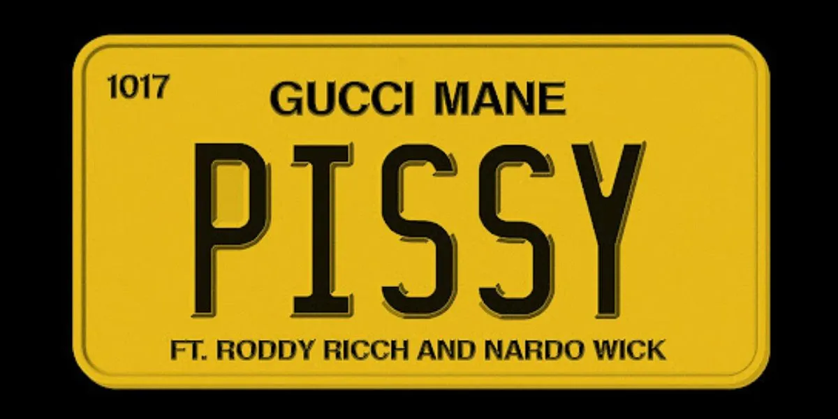 Gucci Mane - Pissy (feat. Roddy Rich & Nardo Wick)