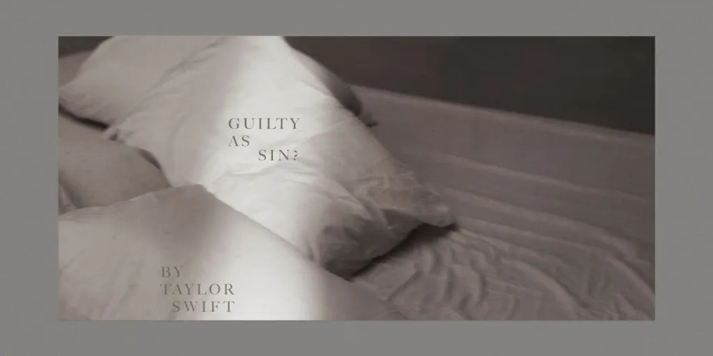 Taylor Swift - Guilty as Sin?