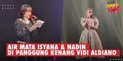 Air Mata Isyana Sarasvati & Nadin Amizah Saat Harus Manggung Di Malam Vidi Aldiano Meninggal Dunia