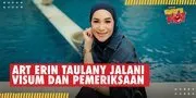 Berharap Keadilan Ditegakkan, Hera ART Erin Taulany Jalani Visum dan Pemeriksaan