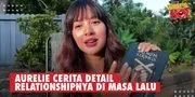 Cerita Aurelie Moeremans Soal Relationshipnya Di Masa Lalu: Aku Sampai Dilarang Ikut Putri Indonesia