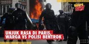Detik-Detik Bentrokan Polisi dan Demonstran di Paris, Warga Blokir Semua Jalan