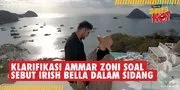 Disenggol Haldy Sabri Soal Irish Bella, Ammar Zoni Berikan Klarifikasi