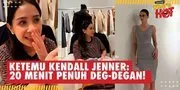 Gemetar dan Salah Tingkah! Nagita Slavina Ceritakan Pengalaman Langka Bertemu Kendall Jenner