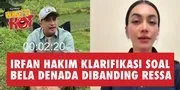 Irfan Hakim Klarifikasi Soal Bela Denada Dibanding Ressa, Sebut Ada Kesalahpahaman dan Framing