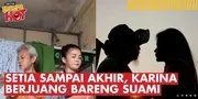 Karina Ranau, Istri Epy Kusnandar Sosok Setia Berjuang Bareng Suami