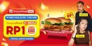 Kejutan Akhir Tahun, ShopeeFood Deals Tawarkan Promo Spesial Burger King Rp1