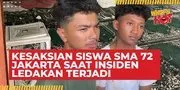 Kesaksian Siswa SMA 72 Jakarta Saat Insiden Ledakan Terjadi: Langsung Ada Merah Api Dan Asap Tebal