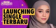Keseruan Launching Single Terbaru Lesti Kejora, Dihadiri Rekan Artis - Rizky Billar & Abang Fatih