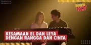 Memerankan Rangga dan Cinta, El dan Leya Seperti Bermain Sebagai Dirinya Sendiri?