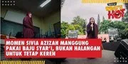 Momen Sivia Azizah Manggung Pakai Baju Syar'i, Bukan Halangan Untuk Tetap Keren