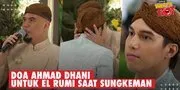 Momen Sungkeman El Rumi Kepada Ahmad Dhani, Penuh Haru - Minta Maaf Sudah Jadi Anak Yang Keras