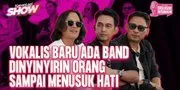 Naik Turun Pembuatan Album Pertama Ada Band Bareng Naga | KapanLagi Show