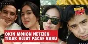 Okin Mohon Netizen Untuk Berhenti Hujat Pacar Barunya, Klarifikasi Tidak Datang ke Acara Anaknya