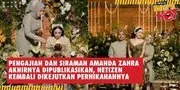 Pengajian dan Siraman Amanda Zahra Akhirnya Ditunjukkan, Netizen Kembali Dikejutkan Pernikahannya