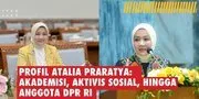 Profil Atalia Praratya: Akademisi, Aktivis Sosial, Hingga Anggota DPR RI