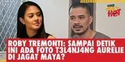 Roby Tremonti Buka Suara Terkait KDRT & Pengancaman: Sampai Saat Ini Ada Foto T3l4nj4ng Aurelie?