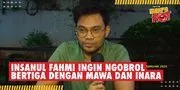 Rumah Tangga di Ujung Tanduk, Insanul Fahmi Berharap Bisa Ngobrol Bertiga Dengan Mawa dan Inara