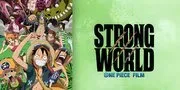 Sinopsis Anime One Piece Strong World Beserta Link Tayang Sub Indo di Vidio