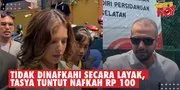 Tasya Farasya Tidak Dinafkahi Lahir Batin Secara Layak Selama Menikah, Pilih Tuntut Nafkah Rp 100