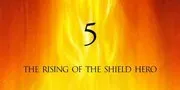 'THE RISING OF THE SHIELD HERO' Season 5 Resmi Diumumkan, Simak Sinopsisnya di Sini