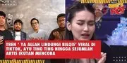 Tren 'Ya Allah Lindungi Bilqis' Viral di TikTok, Ayu Ting Ting Hingga Sejumlah Artis Ikutan Mencoba
