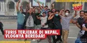 Turis Terjebak di Demo Nepal, Rekaman Vlognya Beredar!