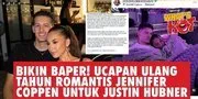 Ucapan Sweet Jennifer Coppen Rayakan Ulang Tahun Justin Hubner, Netizen Ikutan Baper! #jennifercopen