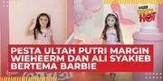 Ulang Tahun Ke 4, Putri Margin Wieheerm dan Ali Syakieb Rayakan Pesta Barbie Yang Super Gemas