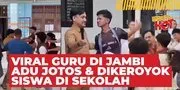 Viral Guru di Jambi Adu Pukul & Dikeroyok Siswa di Sekolah, Disebut Berawal Dari Ucapan 'Miskin'