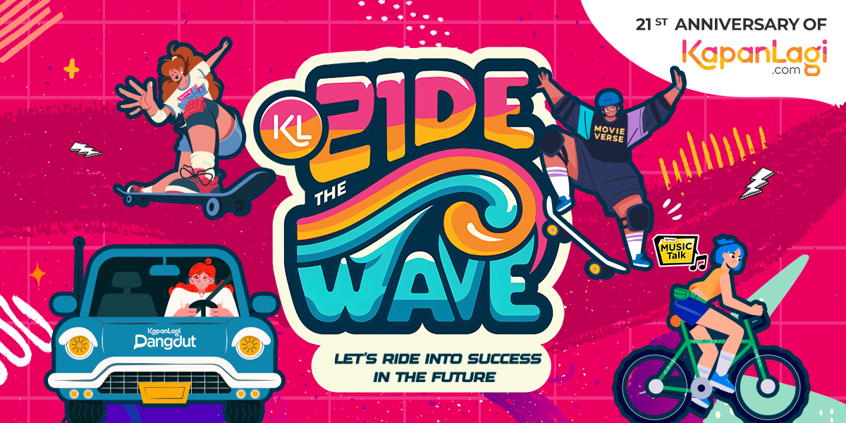 21st The Wave! In Celebration of the 21st Birthday, KapanLagi.com Shares Giveaway Millions of Rupiah for KLovers