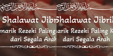 Bacaan Sholawat Jibril Lengkap Arab Latin Dan Terjemah Bisa