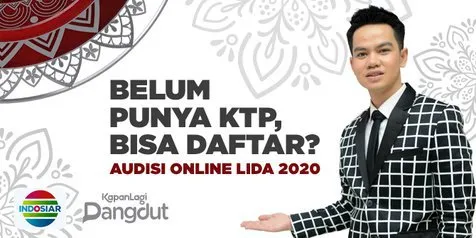 FAQ Audisi Online LIDA 2020, Boleh Nggak Sih Daftar Kalau Belum Punya KTP?